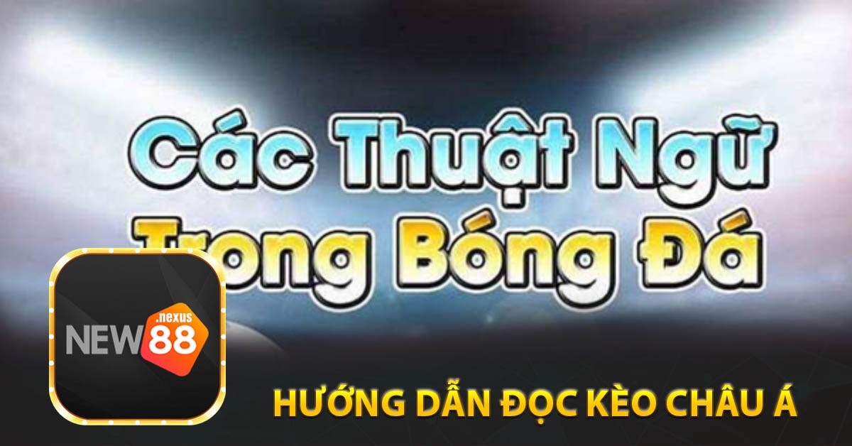 Hướng dẫn đọc kèo