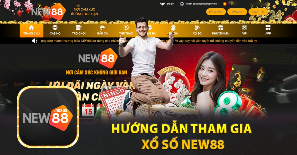 Hướng dẫn tham gia xổ số New88