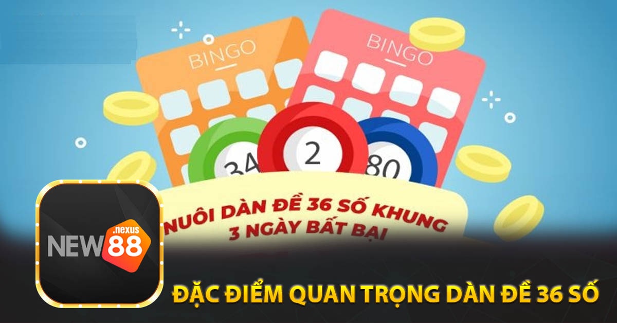 Đặc điểm quan trọng dàn đề