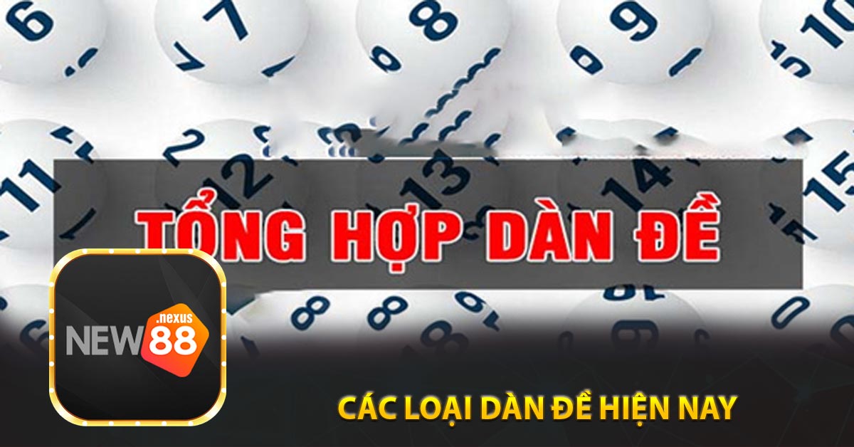 Các loại dàn đề hiện nay